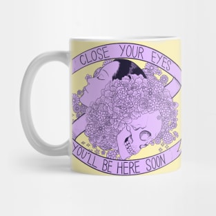 Close Your Eyes Mug